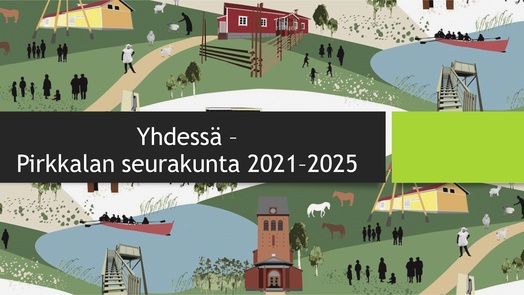 Yhdessä - Pirkkalan seurakunta 2021-2025